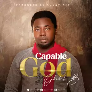 Obidah B – Capable God