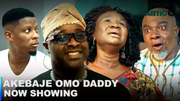 Akebaje Omo Daddy Part 1 (2023 Yoruba Movie)