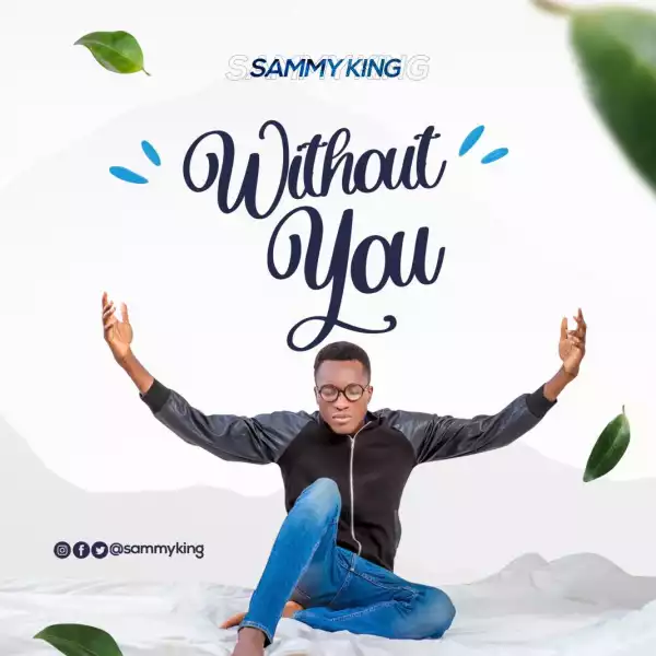 Sammy King – Without You