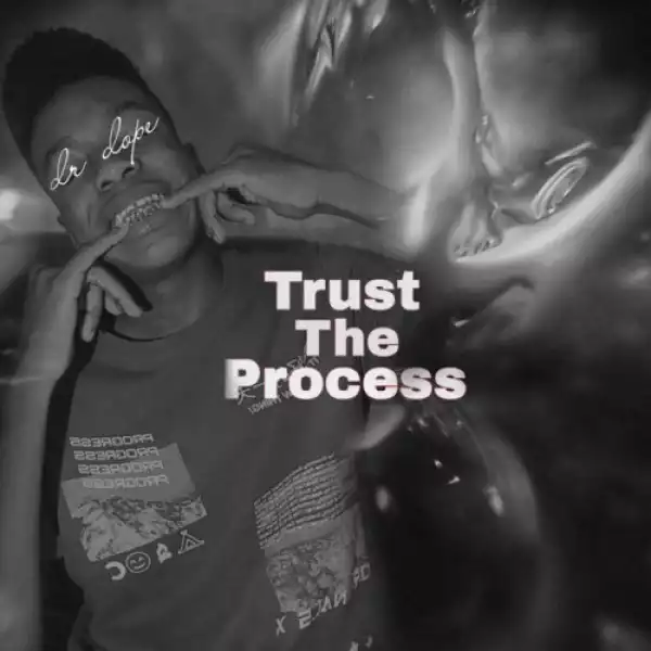 Dr Dope 031 – Trust The Process (Album)