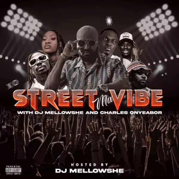 Dj Mellowshe ft. Charles Onyeabor – Street Vibe Mixtape
