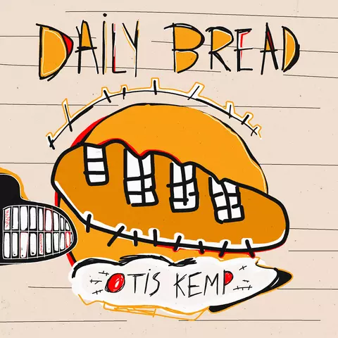 Otis Kemp – Daily Bread