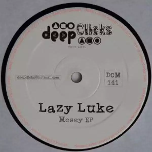 Lazy Luke – Mosey EP