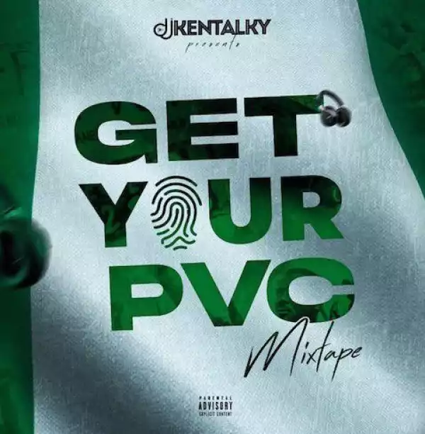 DJ Kentalky – Get Your PVC Mixtape