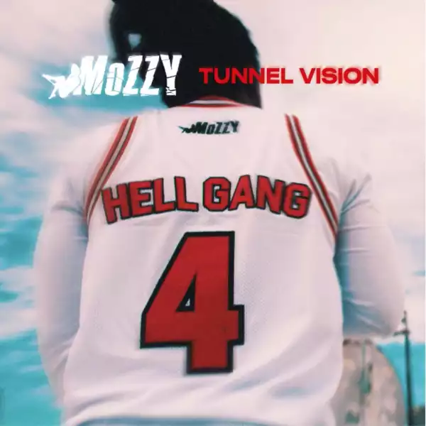 Mozzy - Tunnel Vision