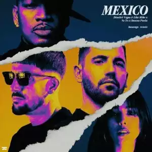 Dimitri Vegas, Like Mike & Ne-Yo – Mexico (Kasango Remix) ft. Danna Paola
