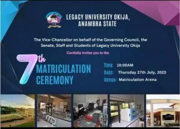 Legacy University 7th matriculation ceremony holds 27th July