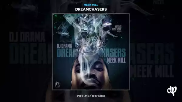 Meek Mill - Dreamchasers 2 (Album)