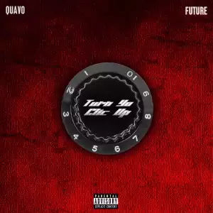 Quavo Ft. Future – Turn Yo Clic Up (Instrumental)