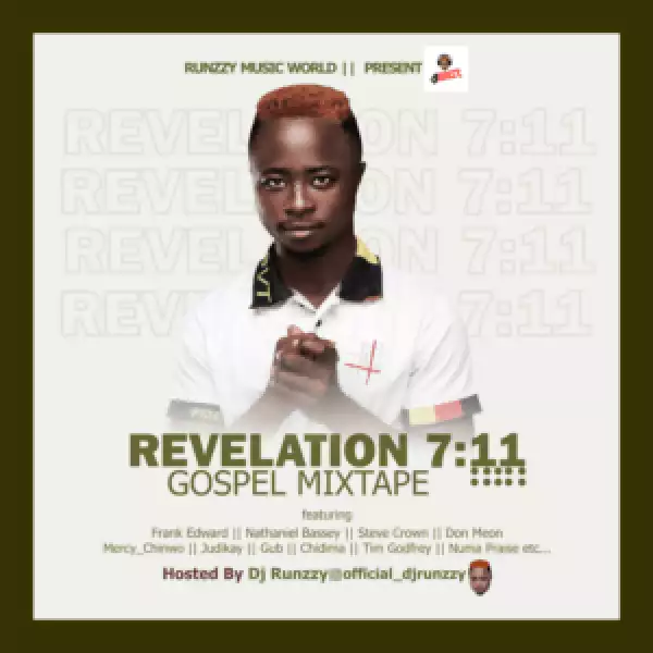 DJ Runzzy – Revelation 7 vs 11 Gospel Mixtape