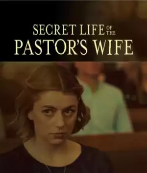 Secret Life of the Pastors Wife (2024)