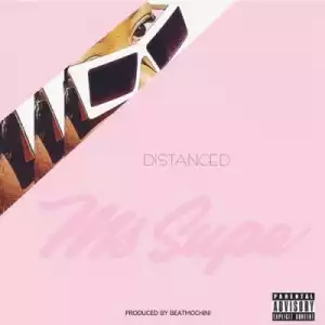 MsSupa – Distanced (EP)