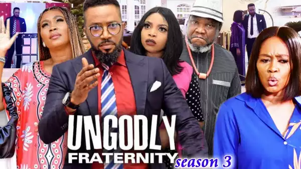 Ungodly Fraternity Season 3