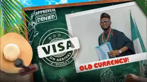 Visa on Arrival - Old Currency (S03E03)