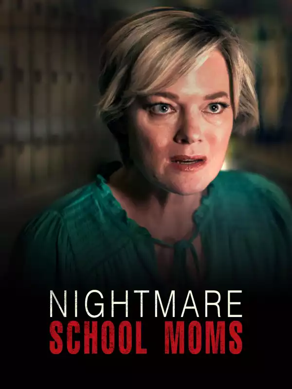 Nightmare School Moms (2023)