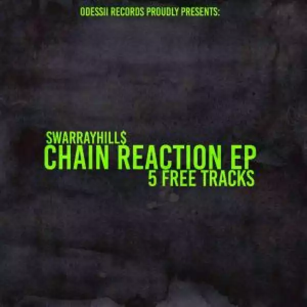 SwarrayHills – Chain Reaction (EP)