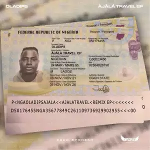 Oladips – Àjàlá Travel (Wazobia Remix) ft. Zoro & ClassiQ