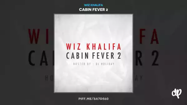 Wiz Khalifa - Cabin Fever 2 (Album)