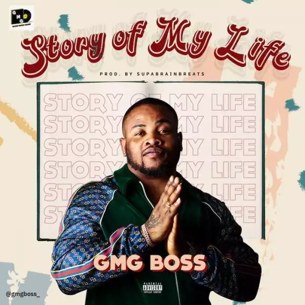 GMG Boss – Story Of My Life