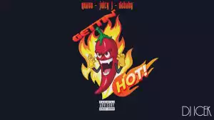Quavo Ft. Juicy J & DaBaby - Gettin’ Hot