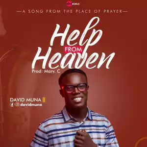 David Muna – Help From Heaven