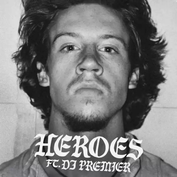 Macklemore - Heroes ft. DJ Premier