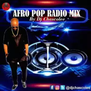 DJ Chascolee – Afro Pop Radio Mix
