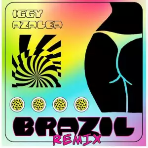 Iggy Azalea & Gloria Groove - Brazil (Remix)