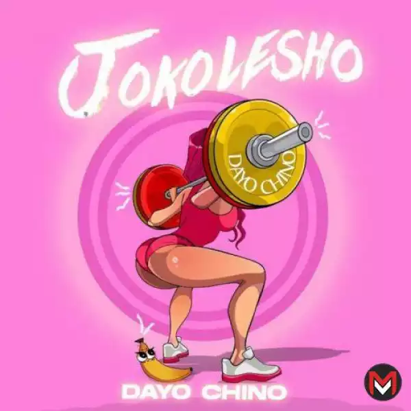 Dayo Chino – Jokolesho