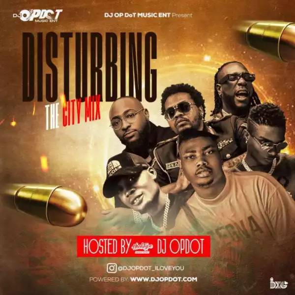 DJ OP Dot – Disturbing The City Mix