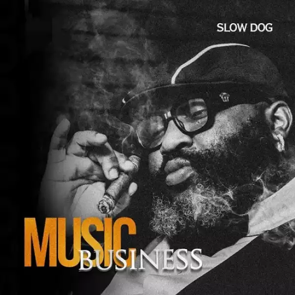 Slowdog - Music Business (Album)