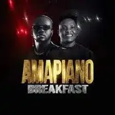 Voltage Of Hype & Dj Dabila – ‎Amapiano Breakfast