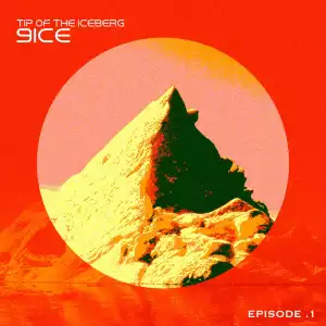 9ice – Tip of the Iceberg: Episode 1 (Album)