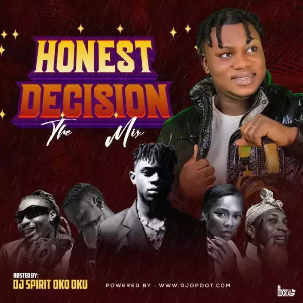 DJ Spirit Oko Oku – Honest Decision Mix