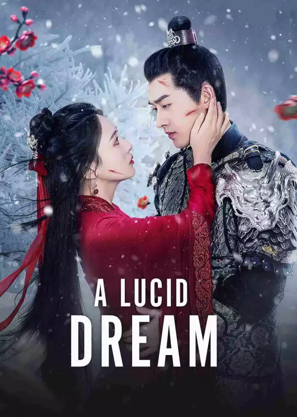 A Lucid Dream (2024) [Chinese] (TV series)