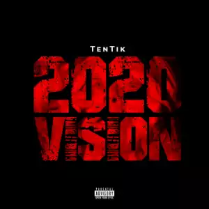 Tentik – 2020 Vision