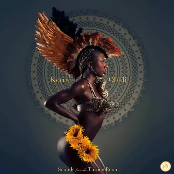 Korra Obidi – Sounds From The Throne Room (EP)