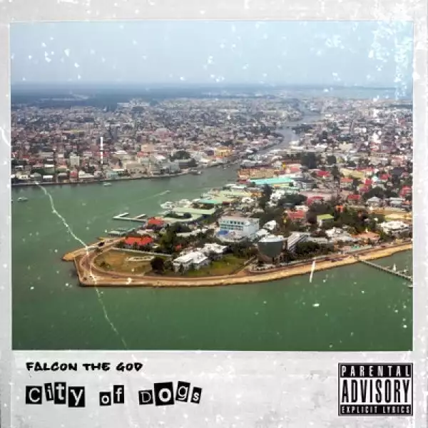 Falcon The God - City Of Dogs (Album)