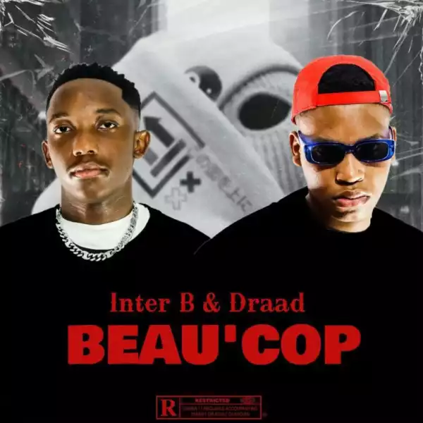 Inter B & Draad – Beau’ Cop (EP)