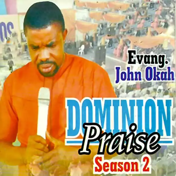 Evang. John Okah - You Are Worthy Father