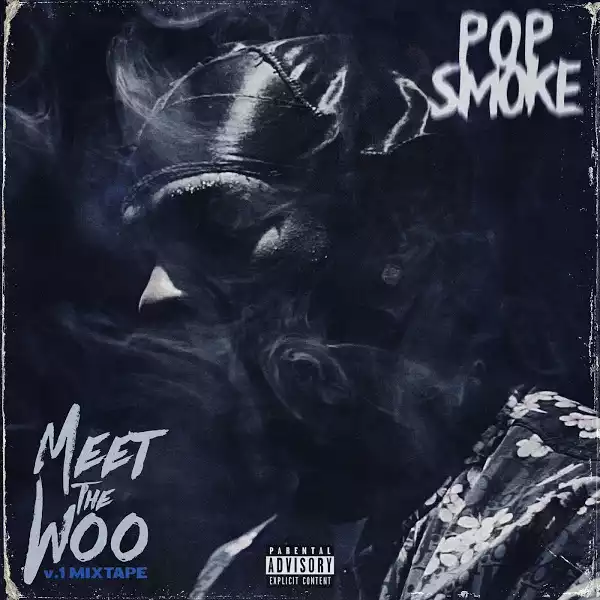 ALBUM: Pop Smoke – Meet the Woo Vol.2