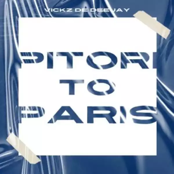 Vickzdedeejay, Mafis Musiq & Emmakay – Pitori To Paris (Instrumental Version)
