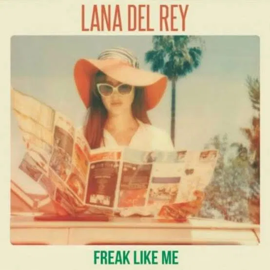 Lana Del Rey – Freak Like Me