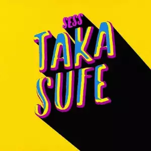 Sess – Taka Sufe (prod. by TMXO)