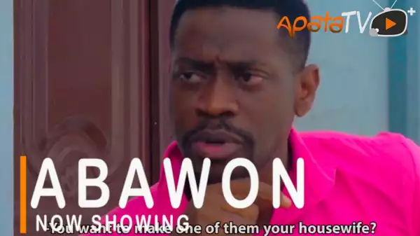 Abawon (2021 Yoruba Movie)