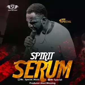 Mr. Special – Spirit Serum