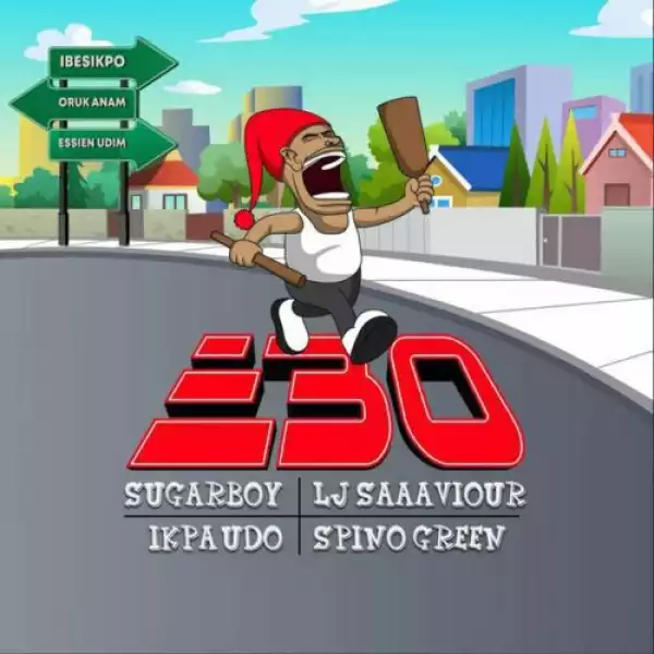 Sugarboy – Ebo ft. LJ Saaaviour, Spino Green & Ikpa Udo