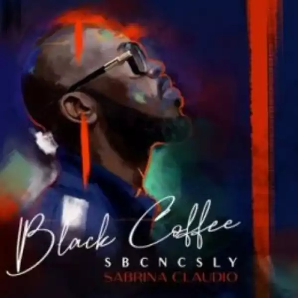 Black Coffee & Sabrina Claudio – SBCNCSLY
