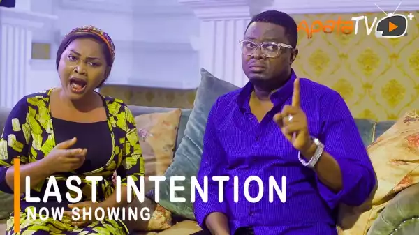 Last Intention (2021 Yoruba Movie)