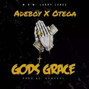 Adeboy x Otega – God’s Grace